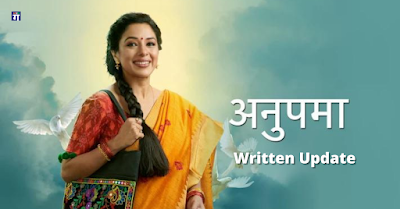 Anupama Written Update 5 March 2022 | Anupama Today Episode